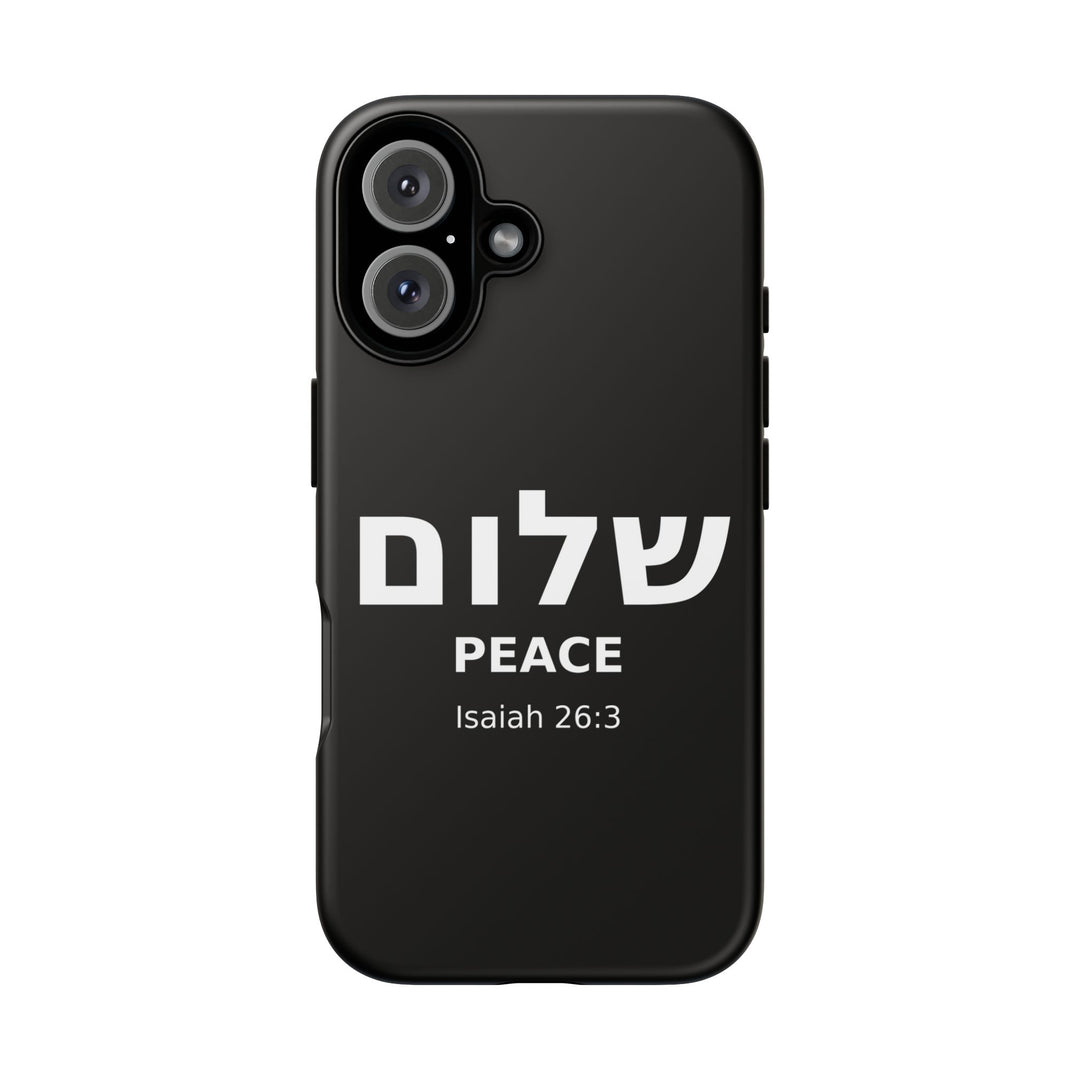 Peace (Shalom) Isaiah 26:3 Tough Phone Case