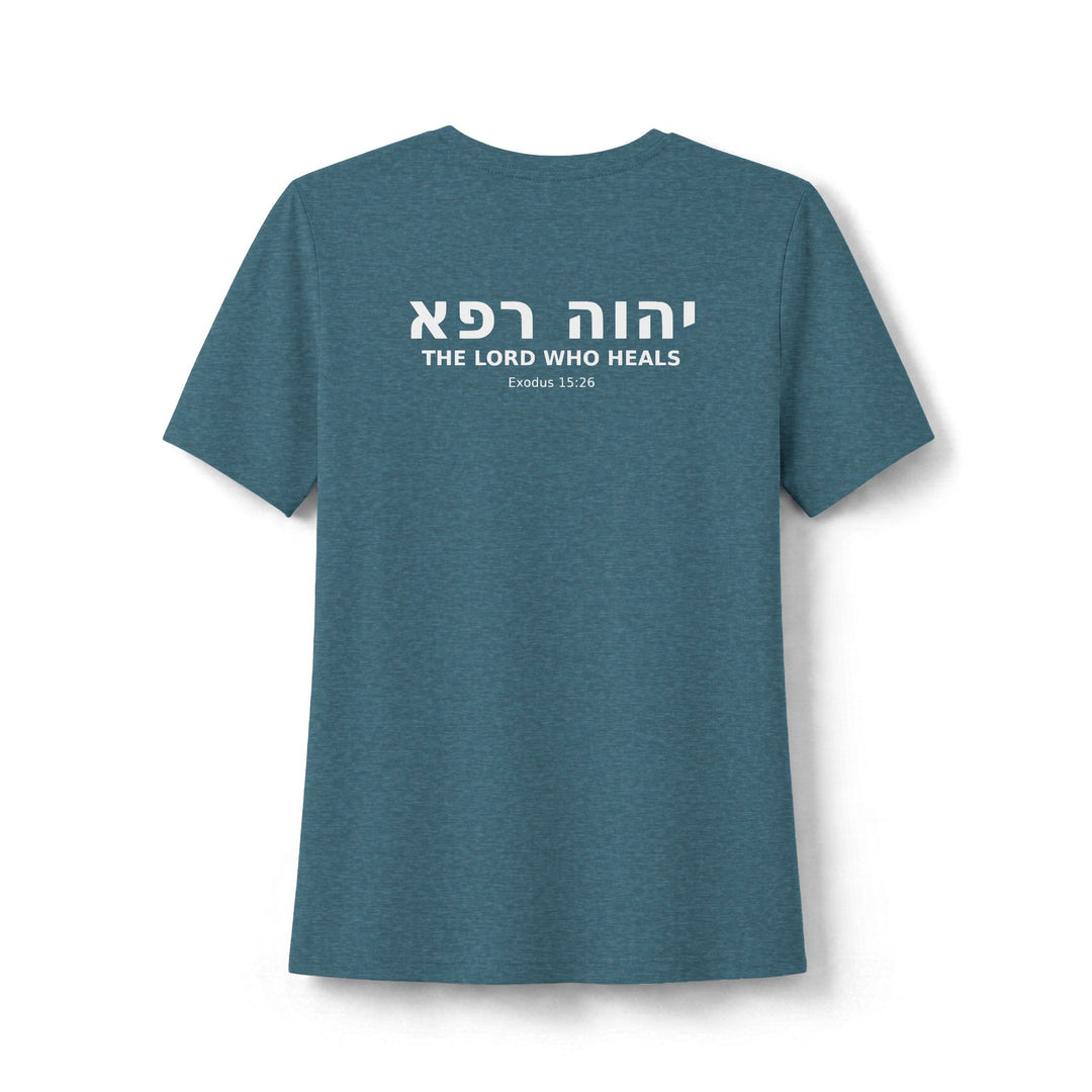 YAHWEH RAPHA (The Lord Who Heals) Women's Tee