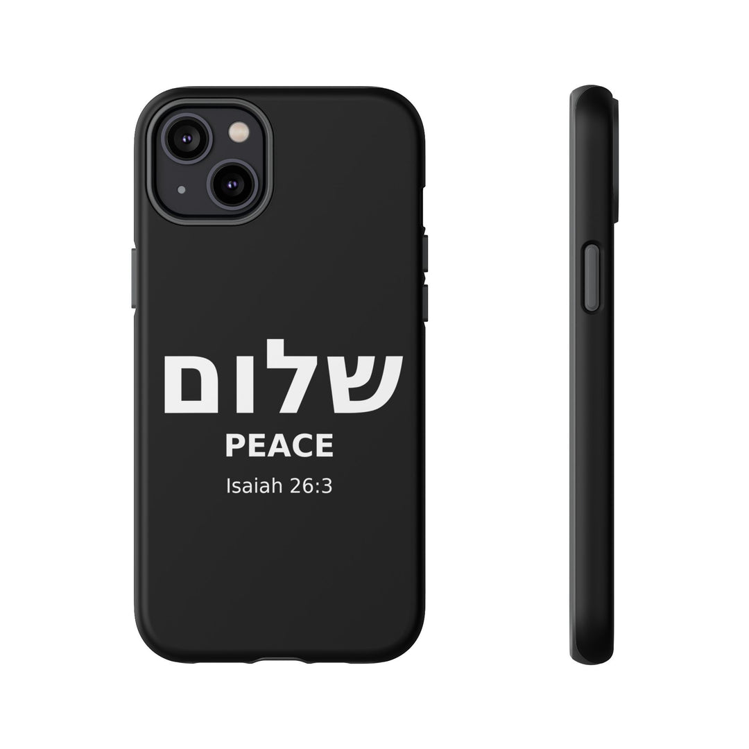 Peace (Shalom) Isaiah 26:3 Tough Phone Case