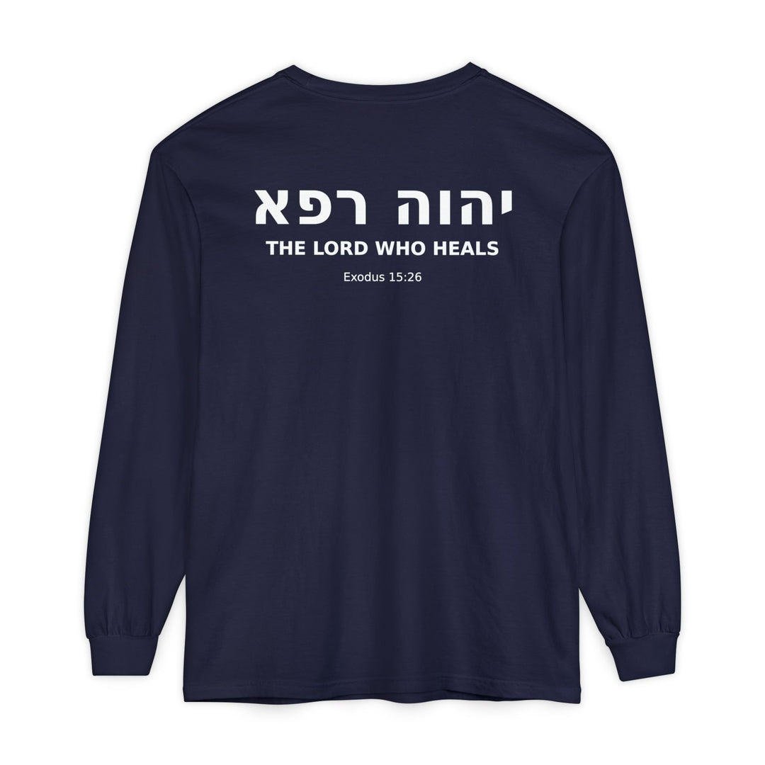 YAHWEH RAPHA (The Lord Who Heals) Long Sleeve Tee
