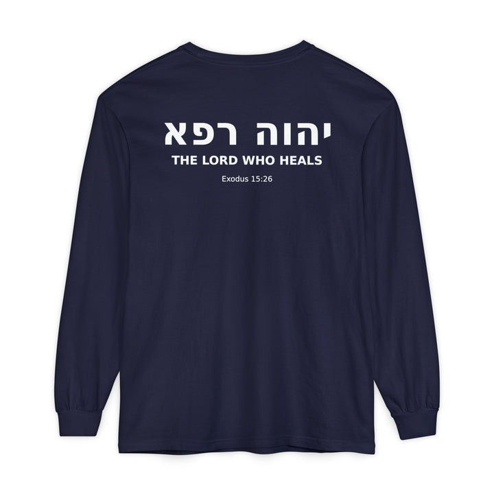 YAHWEH RAPHA (The Lord Who Heals) Long Sleeve Tee