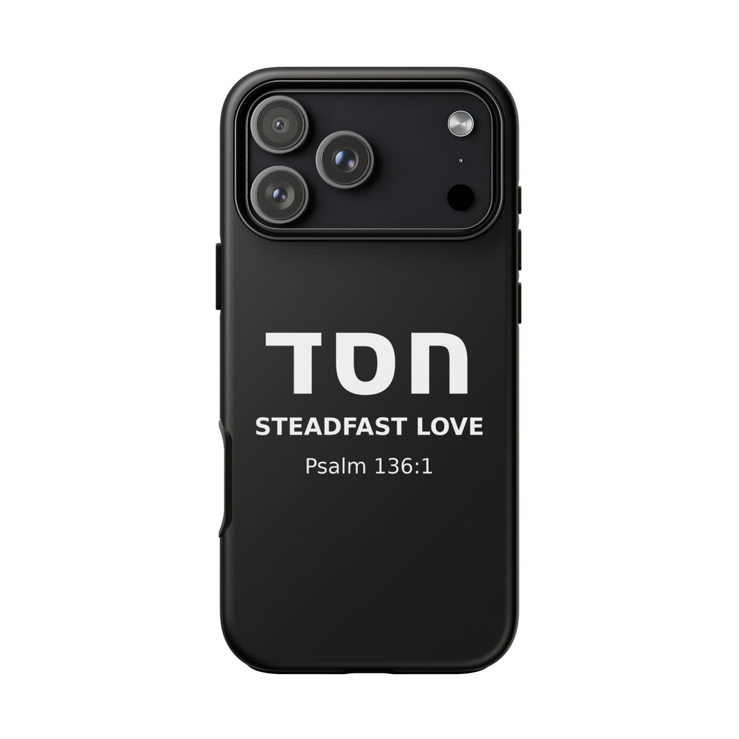 HESED (Steadfast Love) Christian Phone Case