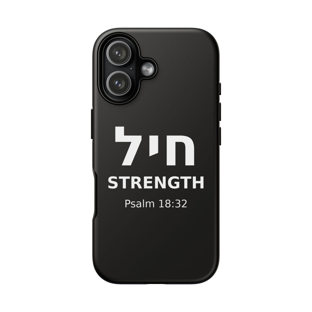 CHAYIL (Strength. Valor.) Christian Phone Case