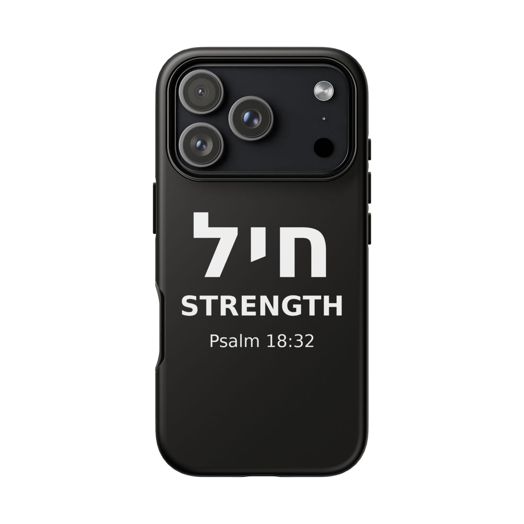 CHAYIL (Strength. Valor.) Christian Phone Case