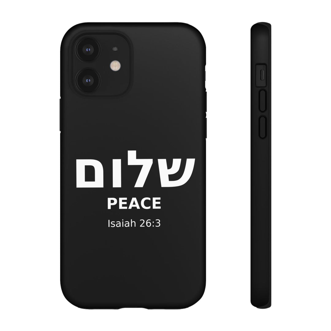 Peace (Shalom) Isaiah 26:3 Tough Phone Case