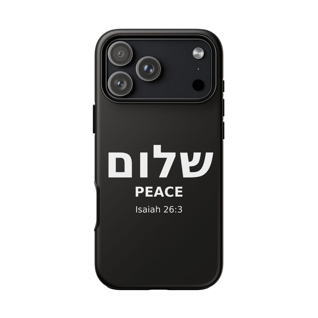 Peace (Shalom) Isaiah 26:3 Tough Phone Case