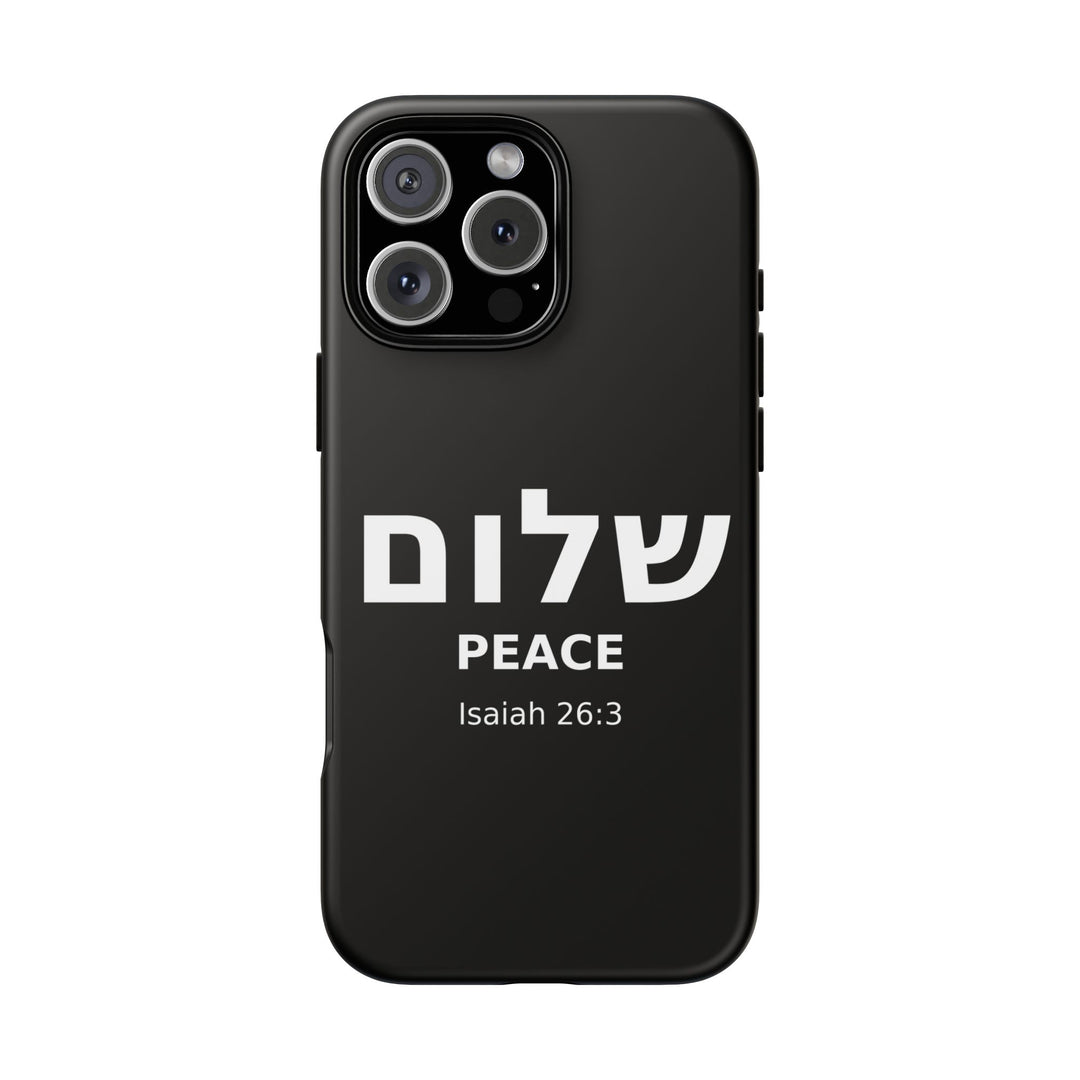 Peace (Shalom) Isaiah 26:3 Tough Phone Case