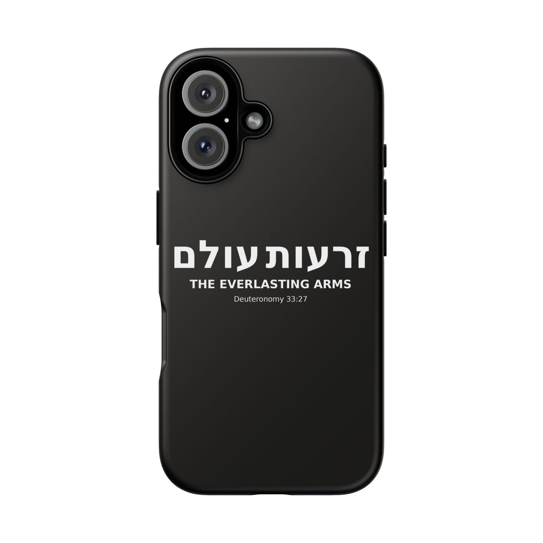 ZERO'OT OLAM (Everlasting Arms) Christian Phone Case