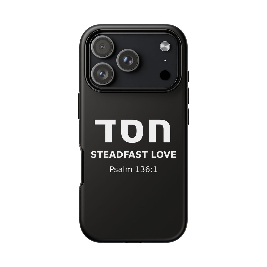 HESED (Steadfast Love) Christian Phone Case