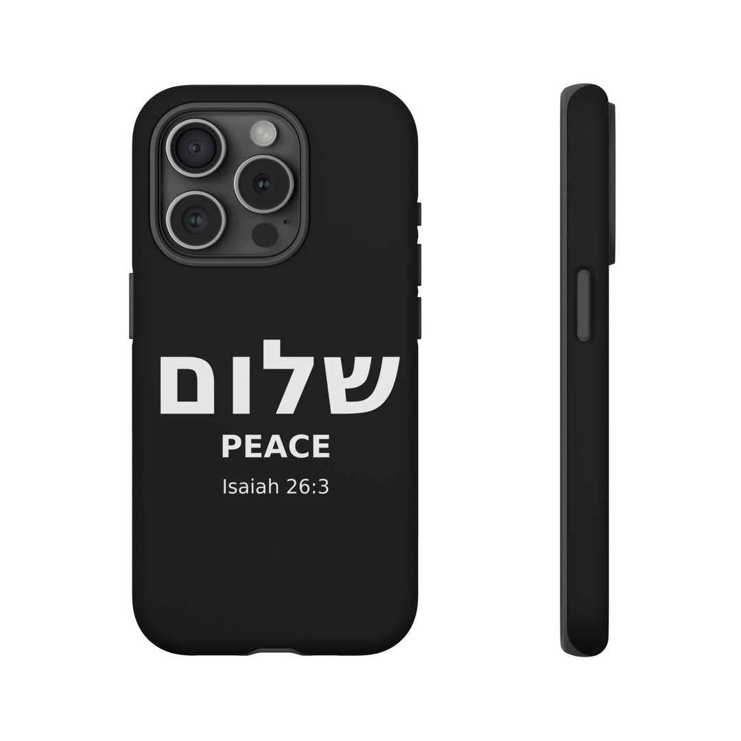 Peace (Shalom) Isaiah 26:3 Tough Phone Case