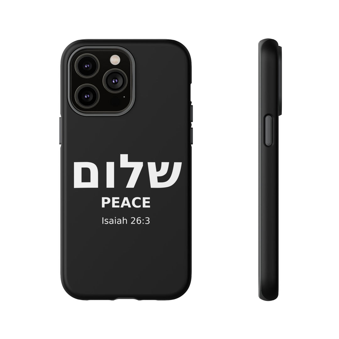 Peace (Shalom) Isaiah 26:3 Tough Phone Case