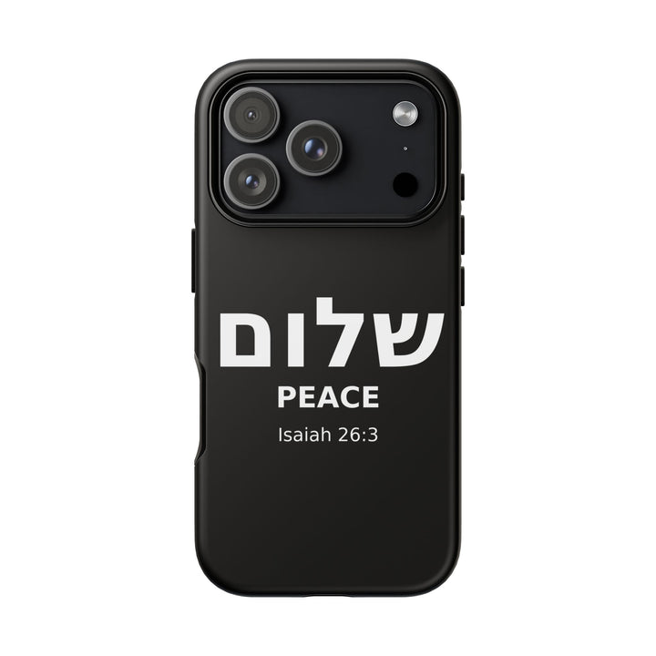 Peace (Shalom) Isaiah 26:3 Tough Phone Case