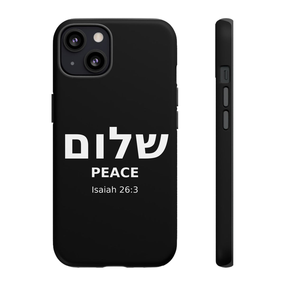 Peace (Shalom) Isaiah 26:3 Tough Phone Case