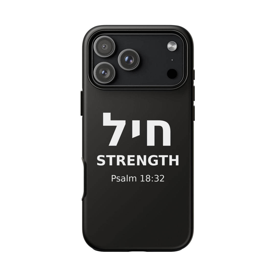 CHAYIL (Strength. Valor.) Christian Phone Case