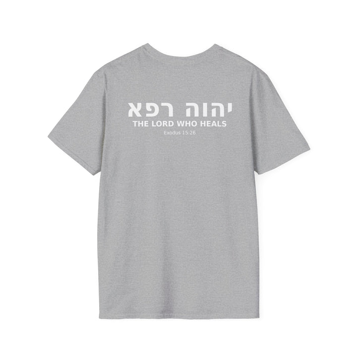 YAHWEH RAPHA (The Lord Who Heals) Unisex Tee